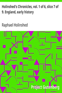 Holinshed's Chronicles, vol. 1 of 6, slice 7 of 9. England, early history