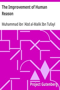The Improvement of Human Reason Exhibited in the Life of Hai Ebn Yokdhan