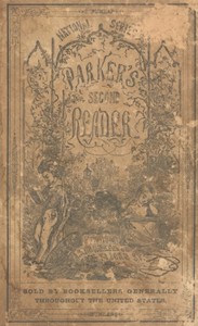 Parker's Second Reader  National Series of Selections for Reading, Designed For The Younger Classes In Schools, Academies, &C.