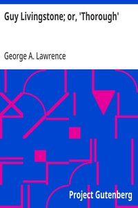 Guy Livingstone; or, 'Thorough'