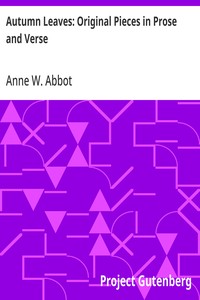 Autumn Leaves: Original Pieces in Prose and Verse