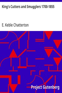 King's Cutters and Smugglers 1700-1855