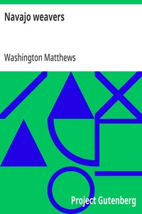 Navajo weavers  Third Annual Report of the Bureau of Ethnology to the Secretary of the Smithsonian Institution, 1881-'82, Government Printing Office, Washington, 1884, pages 371-392.