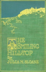The Smiling Hill-Top, and other California sketches