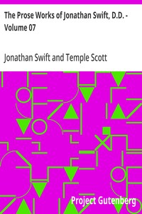 The Prose Works of Jonathan Swift, D.D. - Volume 07  Historical and Political Tracts-Irish
