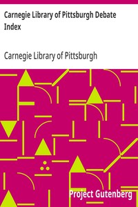 Carnegie Library of Pittsburgh Debate Index Second Edition