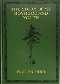 The Story of My Boyhood and Youth