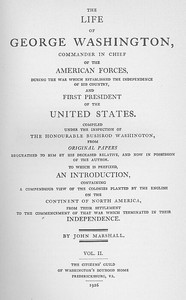The Life of George Washington, Vol. 2  Commander in Chief of the American Forces During the War  which Established the Independence of his Country and First  President of the United States