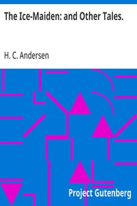 The Ice-Maiden: and Other Tales.