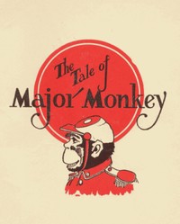 The tale of Major Monkey