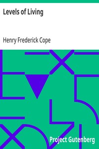 Levels of Living Essays on Everyday Ideals
