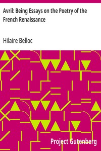 Avril: Being Essays on the Poetry of the French Renaissance