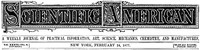 Scientific  American, Volume XXXVI., No. 8, February 24, 1877 A Weekly Journal of Practical Information, Art, Science, Mechanics, Chemistry, and Manufactures.