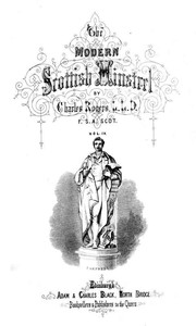 The Modern Scottish Minstrel, Volume 4.  The Songs of Scotland of the Past Half Century