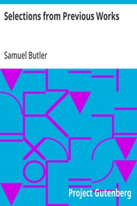 Selections from Previous Works  With Remarks on Romanes' Mental Evolution in Animals, and a Psalm of Montreal
