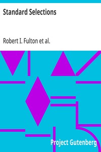 Standard Selections  A Collection and Adaptation of Superior Productions from Best Authors for Use in Class Room and on the Platform