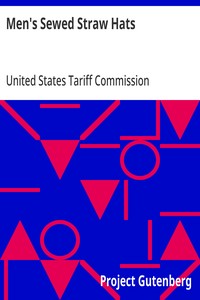 Men's Sewed Straw Hats  Report of the United Stated Tariff Commission to the President of the United States (1926)