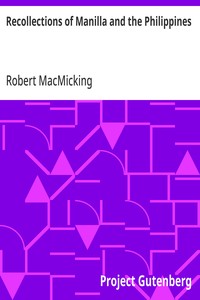 Recollections of Manilla and the Philippines During 1848, 1849 and 1850