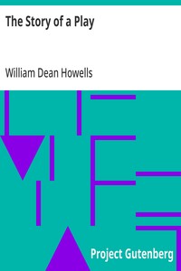 The Story of a Play A Novel