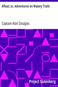 Afloat; or, Adventures on Watery Trails