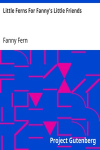 Little Ferns For Fanny's Little Friends