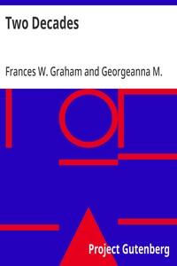 Two Decades  A History of the First Twenty Years' Work of the Woman's Christian Temperance Union of the State of New York