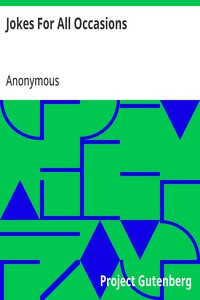 Jokes For All Occasions Selected and Edited by One of America's Foremost Public Speakers