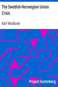 The Swedish-Norwegian Union Crisis A History with Documents