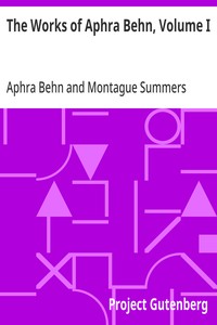 The Works of Aphra Behn, Volume I