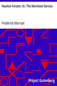 Newton Forster; Or, The Merchant Service