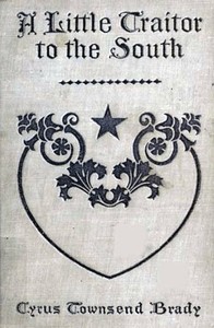 A Little Traitor to the South  A War Time Comedy with a Tragic Interlude