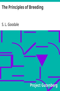 The Principles of Breeding  or, Glimpses at the Physiological Laws involved in the Reproduction and Improvement of Domestic Animals