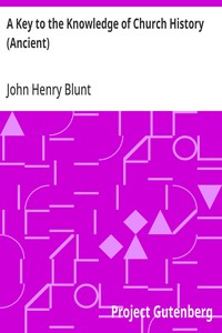 A Key to the Knowledge of Church History (Ancient)