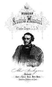 The Modern Scottish Minstrel, Volume 5.  The Songs of Scotland of the Past Half Century