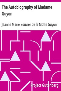 The Autobiography of Madame Guyon