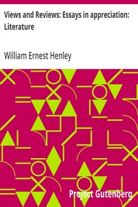 Views and Reviews: Essays in appreciation: Literature