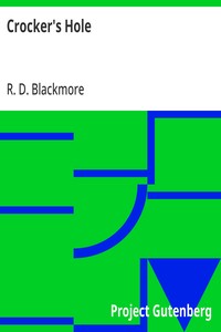 Crocker's Hole From "Slain By The Doones" By R. D. Blackmore