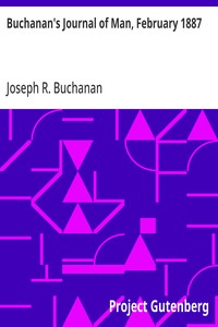 Buchanan's Journal of Man, February 1887 Volume 1, Number 1