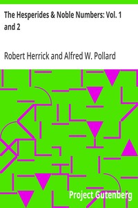 The Hesperides & Noble Numbers: Vol. 1 and 2