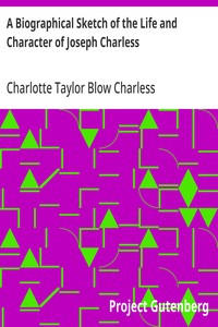 A Biographical Sketch of the Life and Character of Joseph Charless In a Series of Letters to his Grandchildren