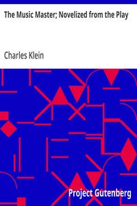 The Music Master; Novelized from the Play