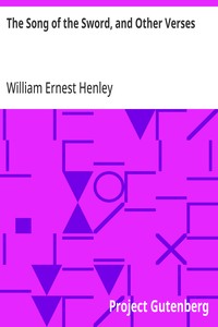 The Song of the Sword, and Other Verses