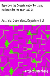 Report on the Department of Ports and Harbours for the Year 1890-91