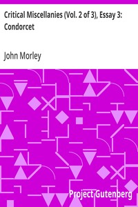 Critical Miscellanies (Vol. 2 of 3), Essay 3: Condorcet