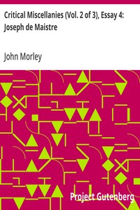Critical Miscellanies (Vol. 2 of 3), Essay 4: Joseph de Maistre