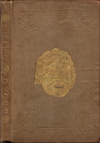 Broad Grins Comprising, With New Additional Tales in Verse, Those Formerly Publish'd Under the Title "My Night-Gown and Slippers."