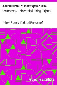 Federal Bureau of Investigation FOIA Documents - Unidentified Flying Objects
