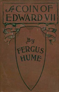 A Coin of Edward VII: A Detective Story