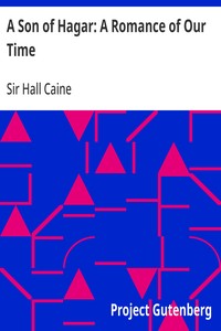 A Son of Hagar: A Romance of Our Time