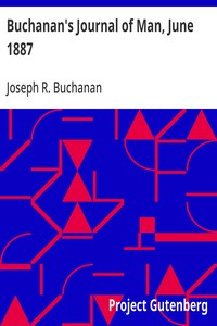 Buchanan's Journal of Man, June 1887 Volume 1, Number 5